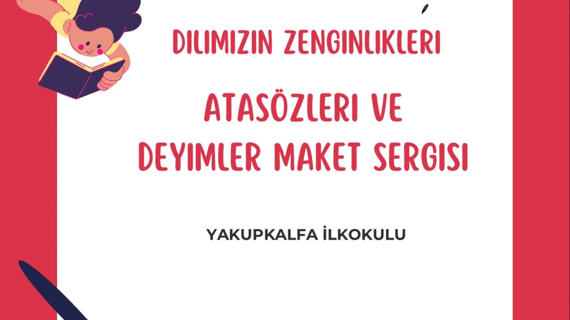 DİLİMİZİN ZENGİNLİKLERİ PROJESİ  DEYİMLER VE ATASÖZLERİ OKUMALARI 